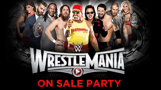 Get WrestleMania 31 tickets at tonights On-Sale Party | WWE.com