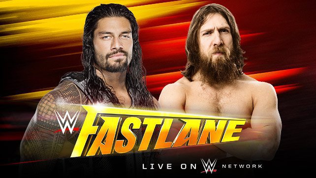 Roman Reigns vs. Daniel Bryan at WWE Fast Lane on WWE Network