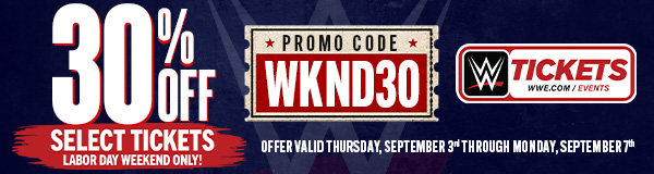 30% Discount on Tickets over Labor Day Weekend