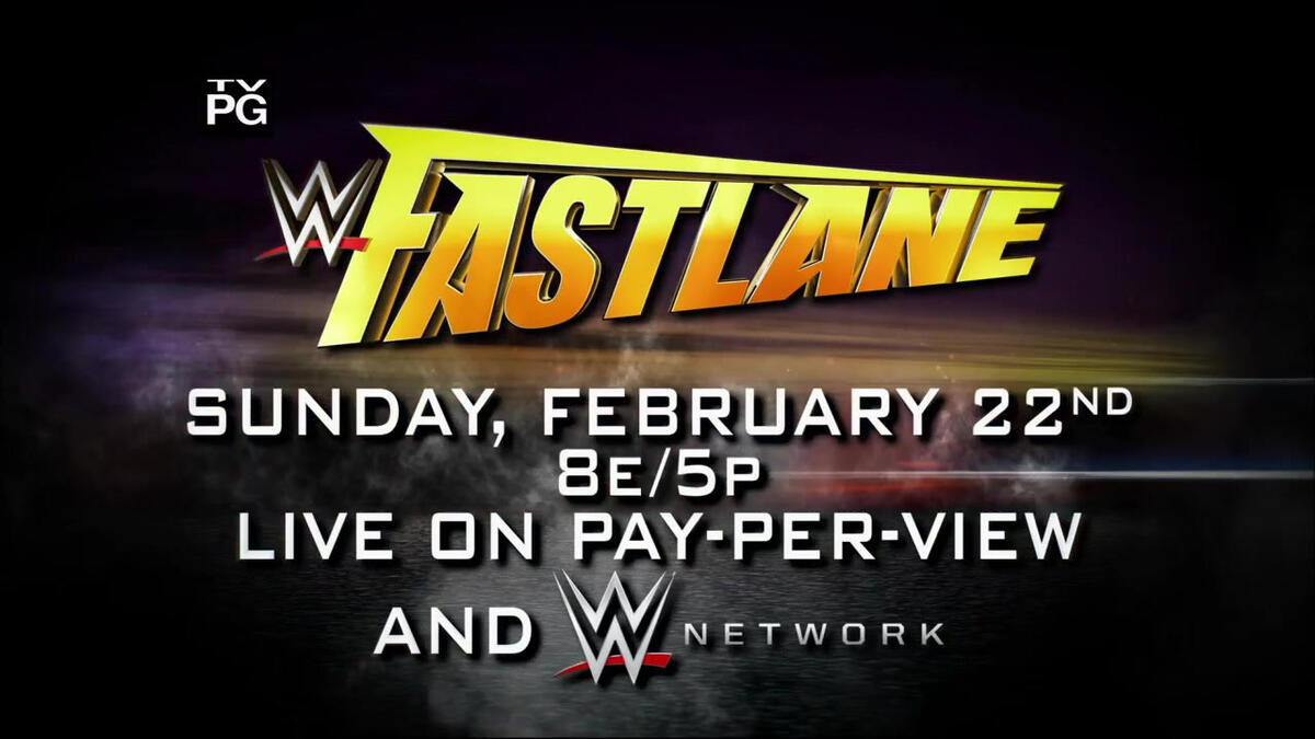 WWE FASTLANE 2015, LIVE ON PAY-PER-VIEW AND WWE NETWORK WWE