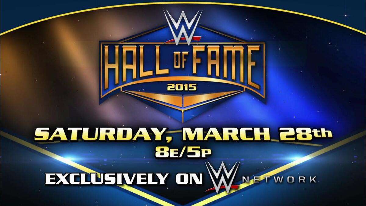 Don't miss the 2015 WWE Hall of Fame induction ceremony | WWE