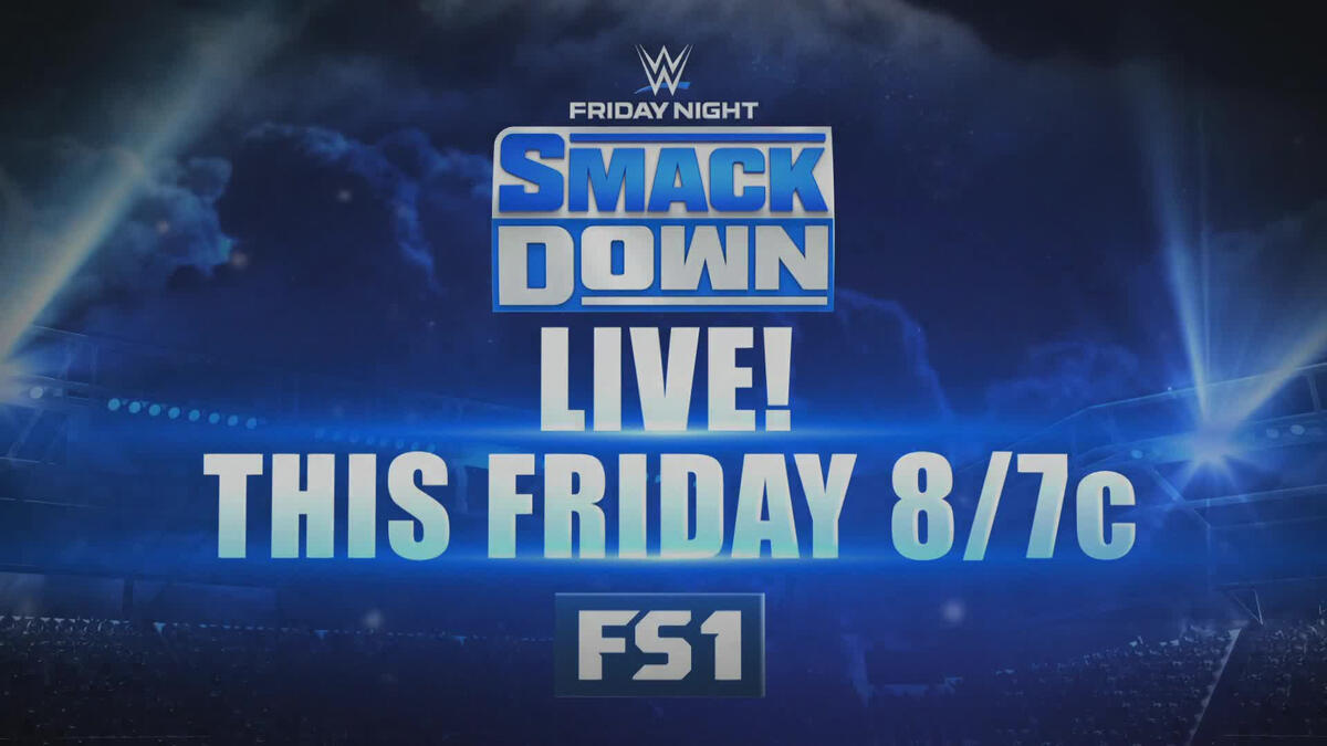Friday Night SmackDown on FS1 this Friday WWE