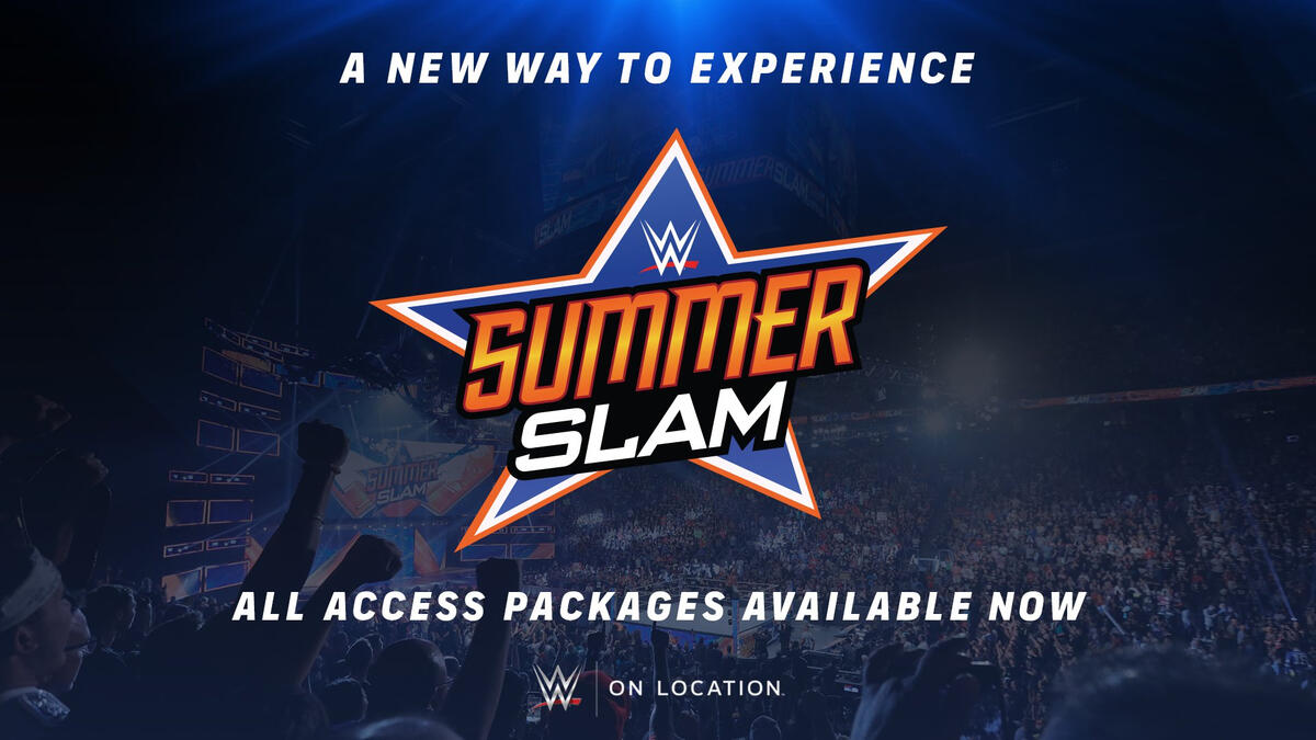 Official SummerSlam Ticket and Experience Packages available now WWE