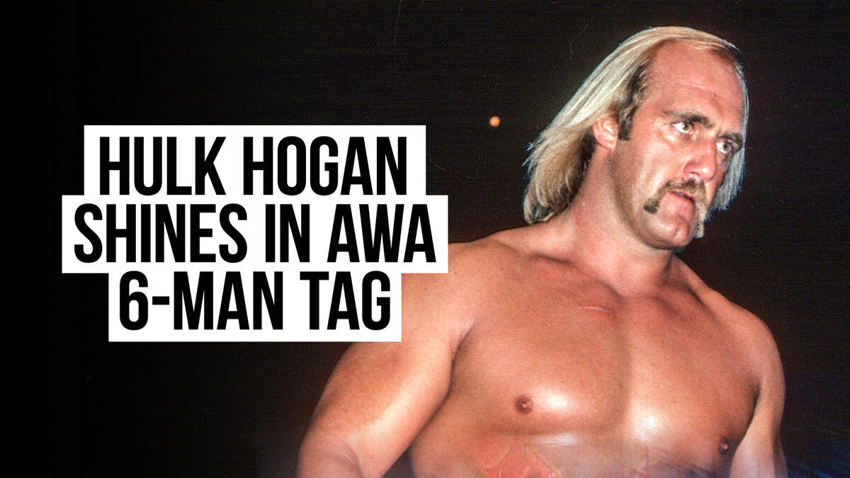Hulk Hogan stands tall in AWA Six-Man Tag Team battle: From the WWE ...
