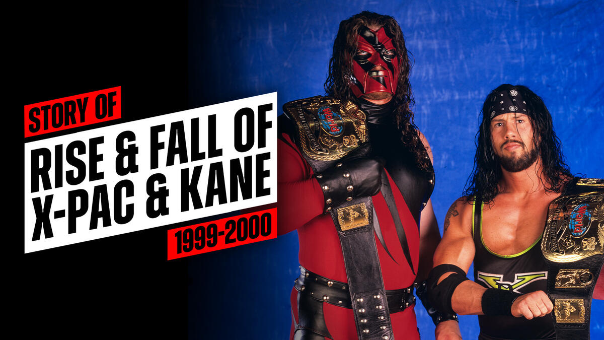 Story of the rise and fall of X-Pac & Kane (1999-2000) | WWE