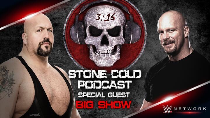 Big Show é o próximo convidado de Stone Cold Steve Austin